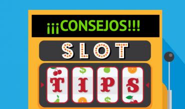 Consejos para jugar a slots